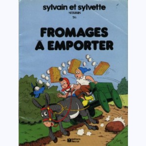 Sylvain et Sylvette : Tome 26, Fromages à emporter