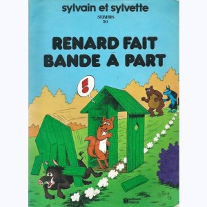 Sylvain et Sylvette : Tome 30, Renard fait bande à part