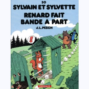Sylvain et Sylvette : Tome 30, Renard fait bande à part : 