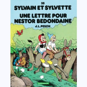 Sylvain et Sylvette : Tome 35, Une lettre pour Nestor Bedondaine : 