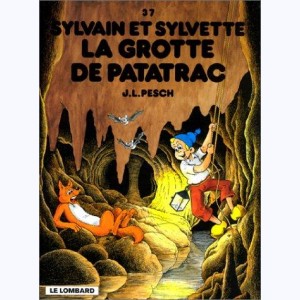 Sylvain et Sylvette : Tome 37, La grotte de Patatrac