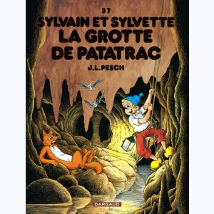 Sylvain et Sylvette : Tome 37, La grotte de Patatrac : 