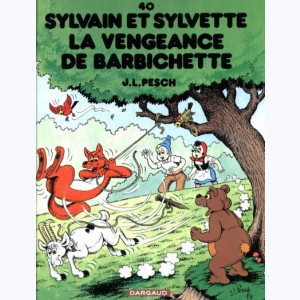 Sylvain et Sylvette : Tome 40, La vengeance de Barbichette : 