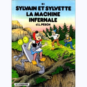Sylvain et Sylvette : Tome 41, La machine infernale