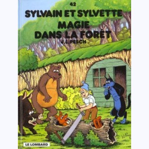 Sylvain et Sylvette : Tome 42, Magie dans la forêt
