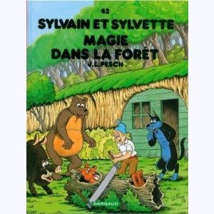 Sylvain et Sylvette : Tome 42, Magie dans la forêt : 