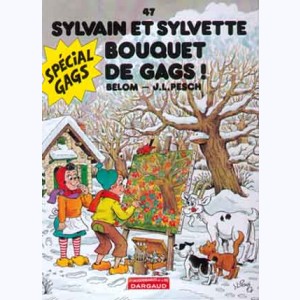 Sylvain et Sylvette : Tome 47, Bouquet de gags !