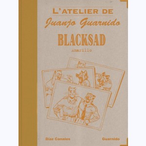 Blacksad : Tome 5, L'atelier de Juanjo Guarnido : Amarillo