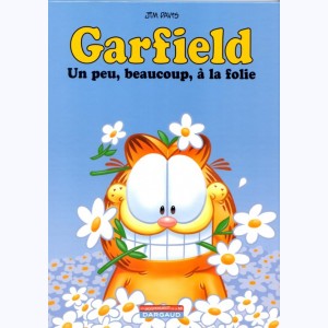 Garfield : Tome 47, Garfield un peu, beaucoup, à la folie