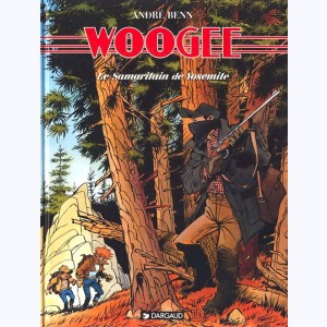 Woogee : Tome 4, Le Samaritain de Yosemite