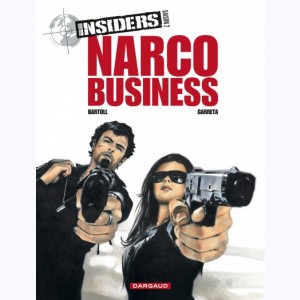 Insiders : Tome 1 Saison 2, Narco Business