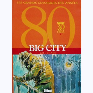 Big city, Les grands classiques des années 80
