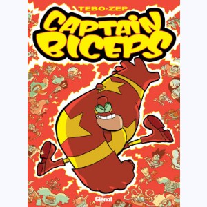 Captain Biceps : Tome 2, Le redoutable