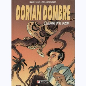 Dorian Dombre : Tome 2, La mort en ce jardin