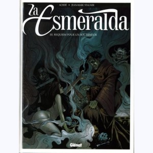 La Esmeralda : Tome 3, Requiem pour un sol mineur