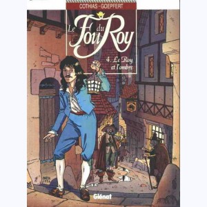 Le Fou du Roy : Tome 4, Le Roy et l'ombre : 