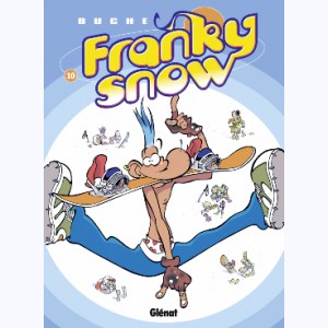 Franky snow : Tome 10, Fondu de snow