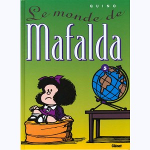 Mafalda : Tome 5, Le monde de Mafalda : 