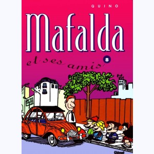 Mafalda : Tome 8, Mafalda et ses amis : 