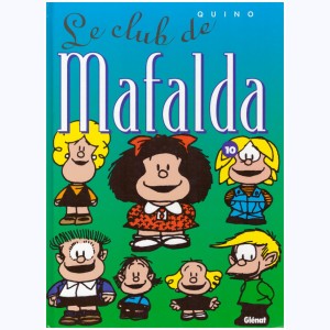 Mafalda : Tome 10, Le club de Mafalda : 
