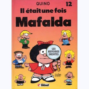 Mafalda : Tome 12, Il était une fois Mafalda : 