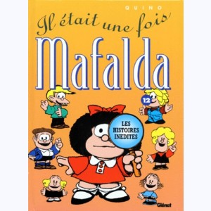 Mafalda : Tome 12, Il était une fois Mafalda : 