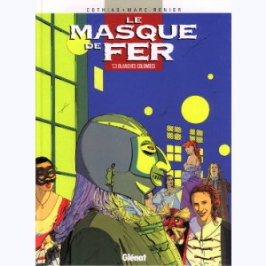Le Masque de fer : Tome 3, Blanches colombes