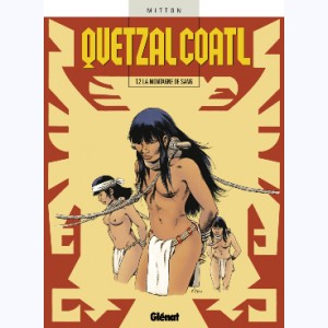Quetzalcoatl : Tome 2, La montagne de sang