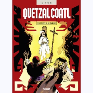 Quetzalcoatl : Tome 7, Le secret de la Malinche