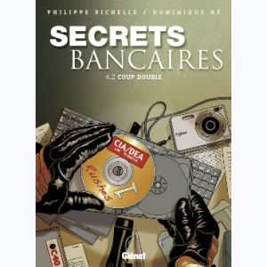 Secrets bancaires : Tome 4.2, Coup double