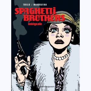 Spaghetti Brothers, Intégrale