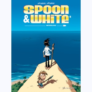Spoon & White : Tome 8, Neverland