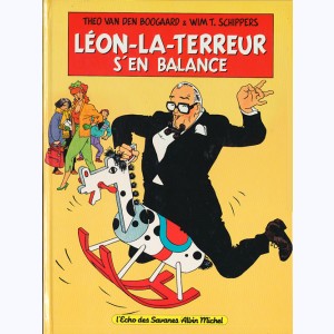 Léon-la-terreur : Tome 3, Léon s'en balance