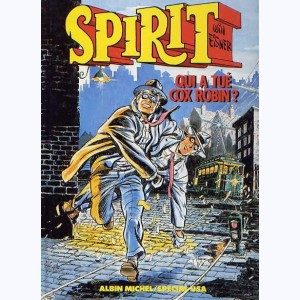 Le Spirit : Tome 3, Qui a tué Cox Robin ?