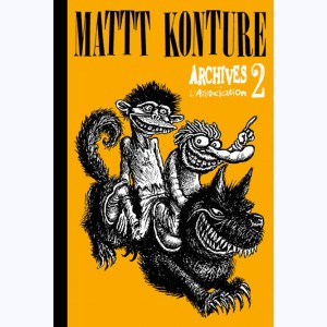 Archives : Tome 2, Mattt Konture