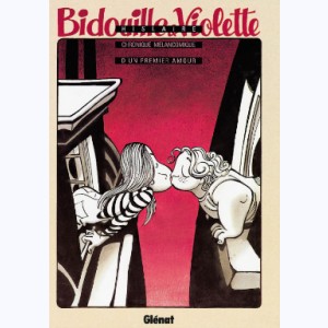 Bidouille et Violette, Intégrale : 