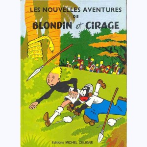 Blondin et Cirage : Tome 4, Les nouvelles aventures de Blondin et Cirage