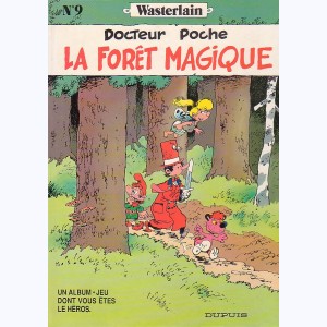 Docteur Poche : Tome 9, La forêt magique