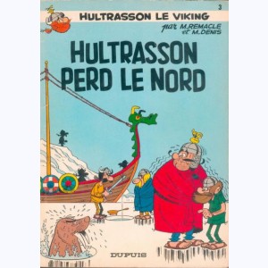 Hultrasson le Viking : Tome 3, Hultrasson perd le nord