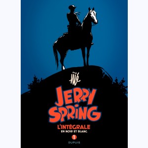 Jerry Spring : Tome 1, L'intégrale