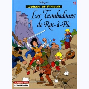 Johan et Pirlouit : Tome 15, Les troubadours de Roc-à-Pic : 