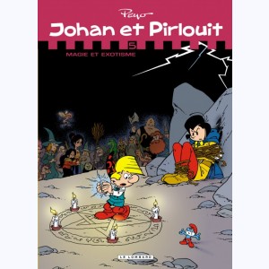 Johan et Pirlouit : Tome 5 (14 à 17), Intégrale - Magie et exotisme : 