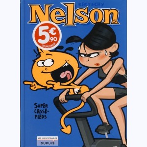 Nelson : Tome 5, Super casse-pieds : 