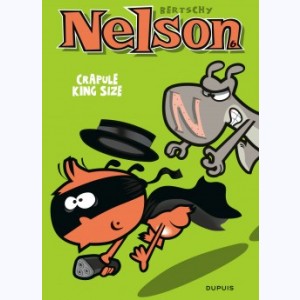 Nelson : Tome 6, Crapule King Size