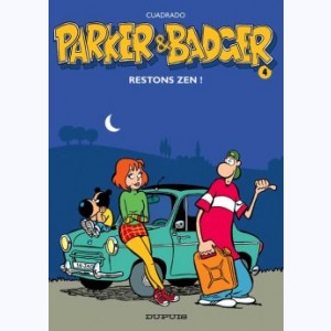 Parker & Badger : Tome 4, Restons zen !