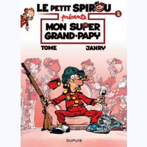 Le Petit Spirou présente... : Tome 2, Mon super Grand Papy