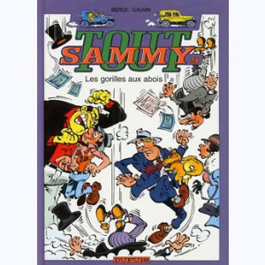 Sammy : Tome 9, Tout Sammy - Les Gorilles aux abois