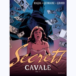 Secrets, Cavale 1