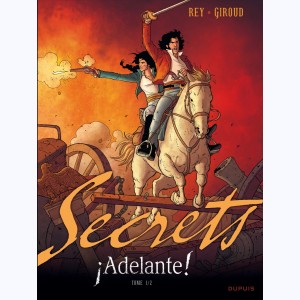 Secrets, Adelante!