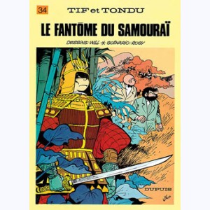 Tif et Tondu : Tome 34, Le Fantôme du samouraï